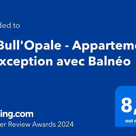 La Bull'Opale - Appartement D'Exception Avec Balneo ブローニュ・シュル・メール エクステリア 写真